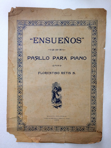 1908 Partitura Antigua Coleccion F. Retis Pasillo 