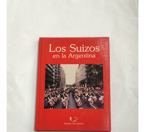 Los Suizos En La Argentina Peter Alemann