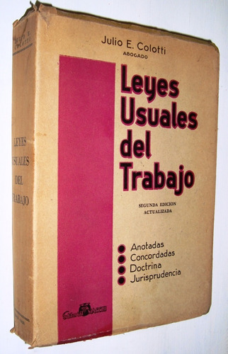 Leyes Usuales 1958 Del Trabajo Libro Coleccion Gremios Etc