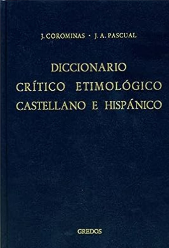 Diccionario Crítico Etimológico Castellano E Hispánico Ri-x