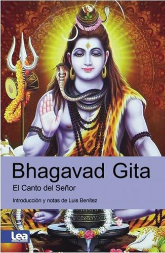 Bhagavad Gita. El Canto Del Señor - 2019 Anónimo Edic.lea