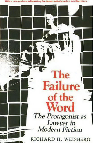 The Failure Of The Word, De Richard H. Weisberg. Editorial Yale University Press, Tapa Blanda En Inglés