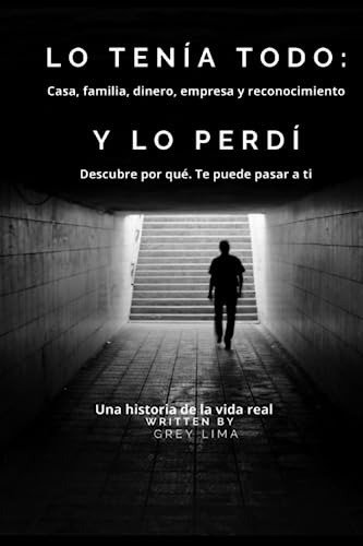 Lo Tenía Todo: Casa, Familia, Dinero, Empresa Y Reconocimien