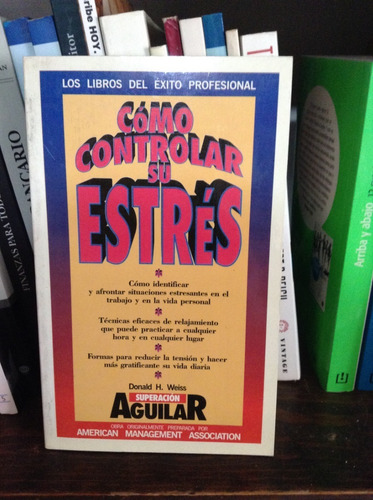 Cómo Controlar Su Estrés Donald H Weiss (Usado)