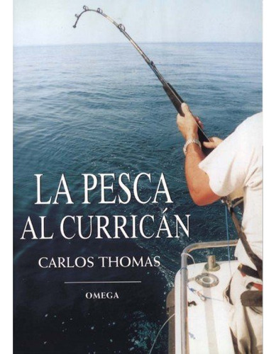 La Pesca Al Currican (libro Original)