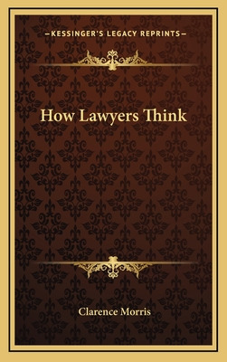 Libro How Lawyers Think - Morris, Clarence
