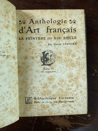 Anthologie D'art Francais T2 / Pintura / Charles Saunier  A6