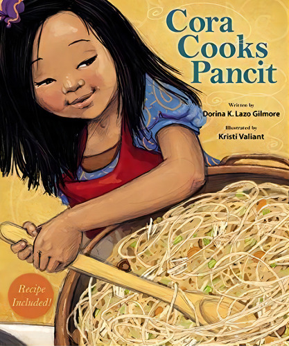 Cora Cooks Pancit, De Dorina K Lazo Gilmore. Editorial Shens Books, Tapa Blanda En Inglés
