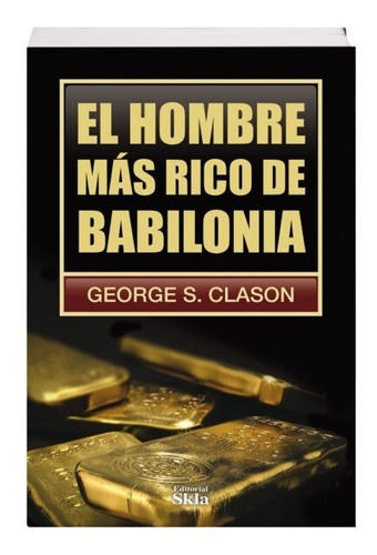 Libro El Hombre Mas Rico De Babilonia Edición Especial