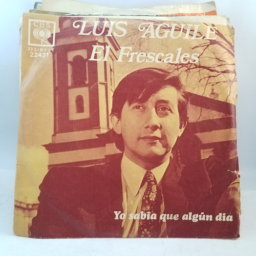 Luis Aguile El Frescales - Yo Sabia - Vinilo Simple Con Tapa
