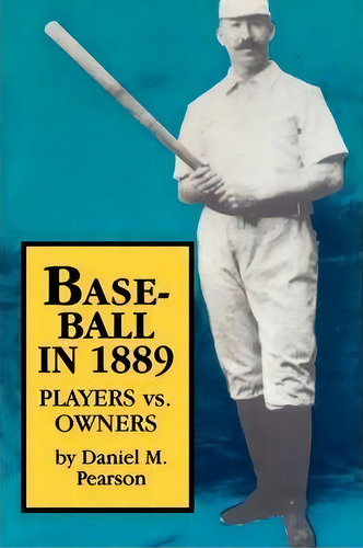 Baseball In 1889, De Daniel M. Pearson. Editorial University Wisconsin Press, Tapa Blanda En Inglés