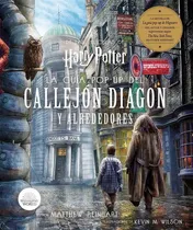 Comprar Harry Potter Guía Pop-Up del Callejón Diagon y Alrededores: Subtitulo igual Al titulo, de Matthew Reinhart \u002F Kevin M. Wilson. Serie igual al titulo, vol. 0. Editorial Norma, tapa dura, edición edicion