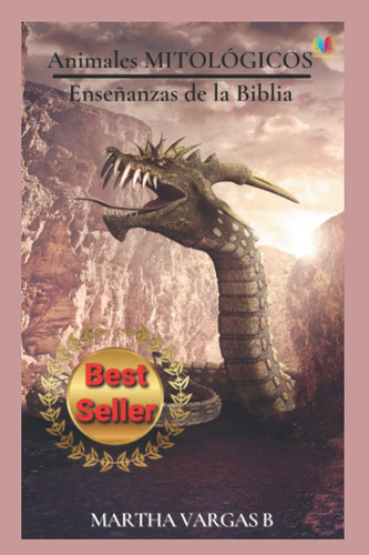 Libro: Animales Mitológicos: Enseñanzas De La Biblia (spanis