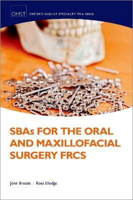 Libro Sbas For The Oral And Maxillofacial Surgery Frcs - ...