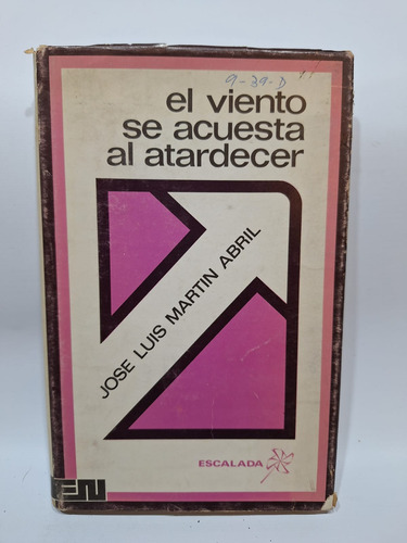 Antiguo Libro El Viento Se Acuesta Al Atardecer 1973 Le59