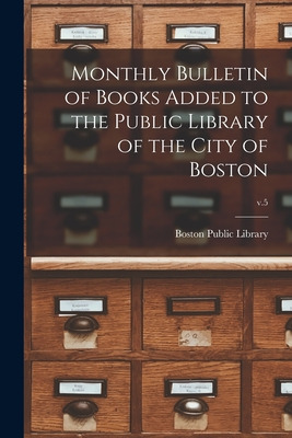 Libro Monthly Bulletin Of Books Added To The Public Libra...