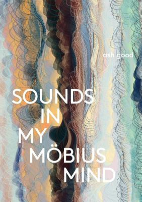 Libro Sounds In My Mã¶bius Mind - Good, Ash