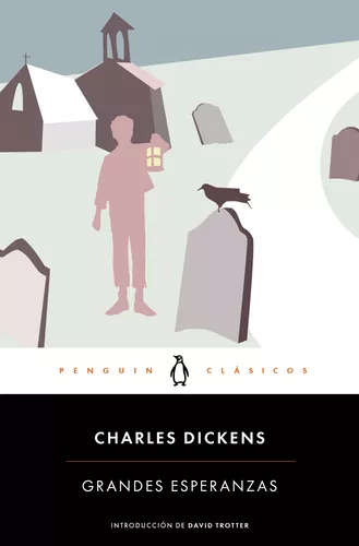 Grandes Esperanzas, de Dickens, Charles. Serie Penguin Clásicos