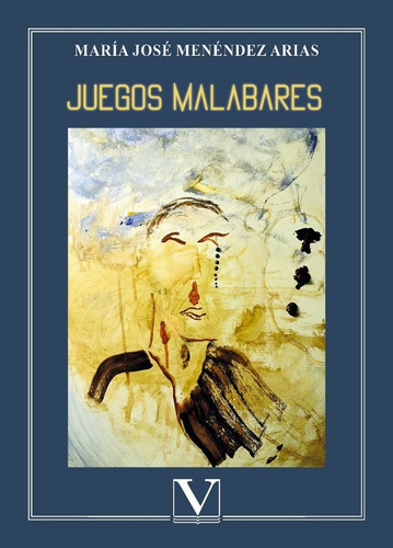 Juegos Malabares, De María José Menéndez Arias. Editorial Verbum, Tapa Blanda En Español, 2022