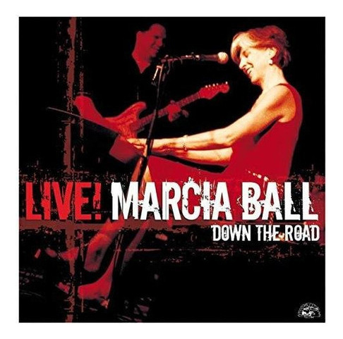 Cd: Marcia Ball Live: Por El Camino