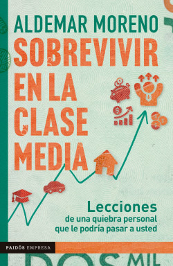 Sobrevivir En La Clase Media ( Libro Nuevo Y Original )