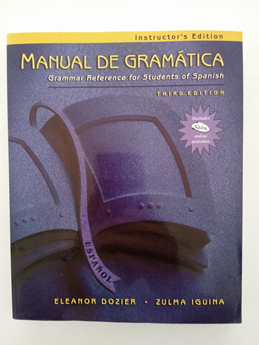 Manual De Gramática. Grammar Referencie For Student Of Spani