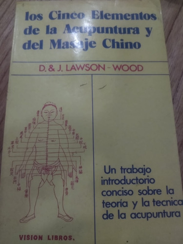 Los Cinco Elementos De La Acupuntura Y Del Masaje Chino