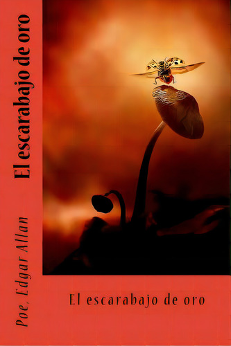 El Escarabajo De Oro, De Sir Angels. Editorial Createspace, Tapa Blanda En Español