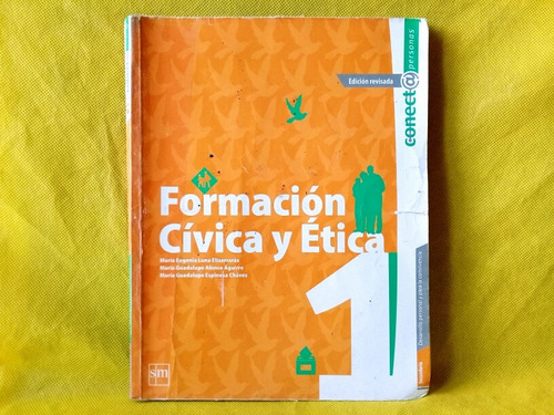 Formación Cívica Y Ética 1 - Libro Sep