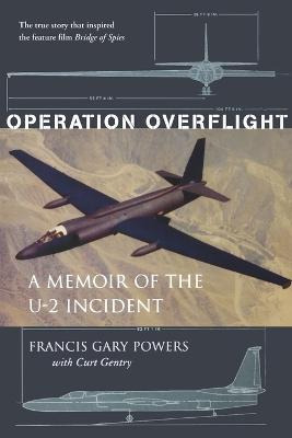 Libro Operation Overflight : A Memoir Of The U-2 Incident...