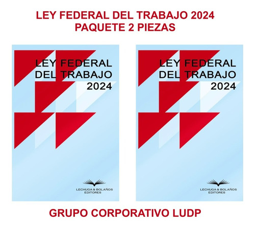 Ley Federal Del Trabajo (2pz)