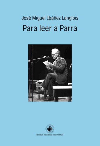 Para Leer A Parra - José Miguel Ibañez Langlois