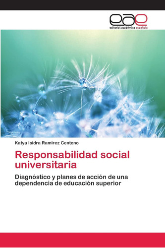 Libro:responsabilidad Social Universitaria: Diagnóstico Y Pl