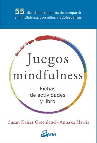 Juegos Mindfulness - Con Fichas De Actividades - Kaiser