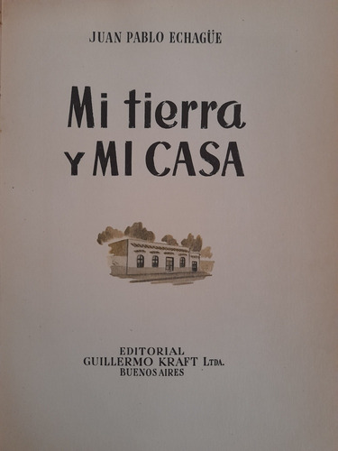 Mi Tierra Y Mi Casa Juan Pablo Echague Kraft 1948 C3