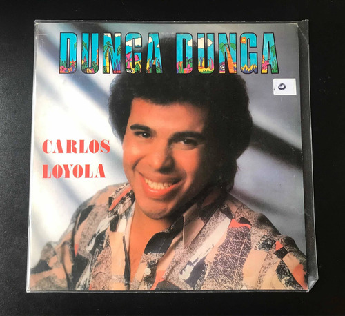 Vinilo Carlos Loyola Dunga Dunga Che Discos