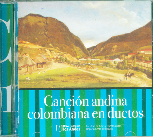 Canción Andina Colombiana En Duetos: Canción Andina Colombiana En Duetos, De Varios Autores. Serie 0900530561, Vol. 1. Editorial U. De Los Andes, Tapa Blanda, Edición 2015 En Español, 2015