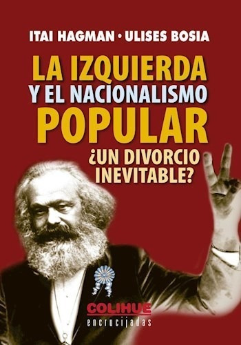 Libro La Izquierda Y El Nacionalismo Popular De Itai Hagman