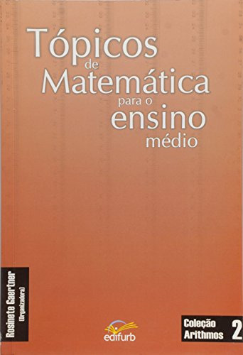 Libro Topicos De Matematica Para O Ensino Medio De Rosinete