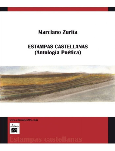 ESTAMPAS CASTELLANAS, de ZURITA, MARCIANO. Editorial Ediciones 98, tapa blanda en español