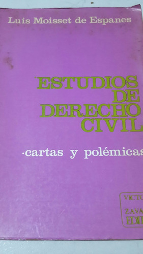 Estudios De Derecho Civil Moisset De Espanés