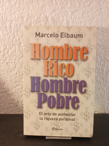 Hombre Rico Hombre Pobre - Marcelo Elbaum