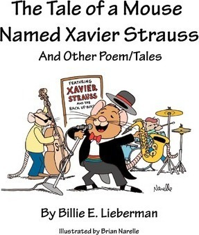 The Tale Of A Mouse Named Xavier Strauss And Other Poem/t...