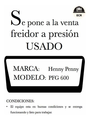 Freidora A Presión Henny Penny Mod Pfg 600 Para Pollo Frito Acero 10 (Usado)