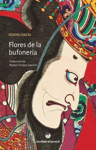 Osamu Dazai - Flores De La Bufoneria