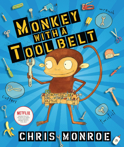 Libro: Monkey With A Tool Belt-inspiration For The Netflix S