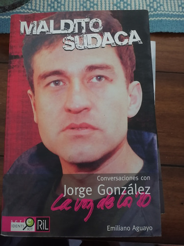 Maldito Sudaca. Conversaciones Con Jorge Gonzalez