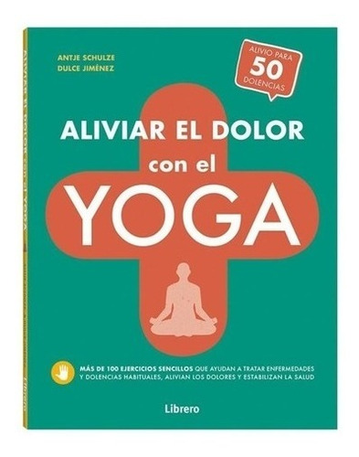 Aliviar El Dolor Con El Yoga