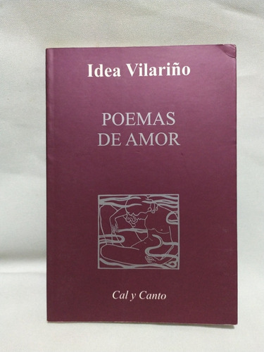 Idea Vilariño - Poemas De Amor - Cal Y Canto 