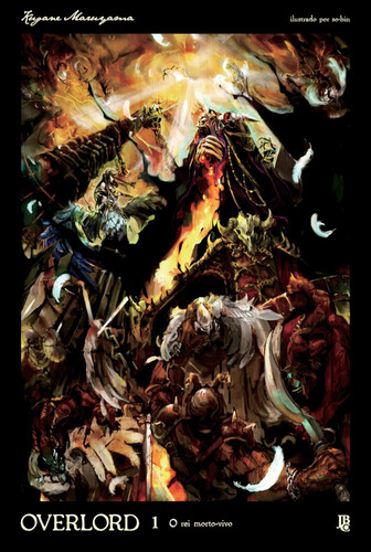 Overlord Vol. 01 (livro) - O Rei Morto-vivo, de Maruyama, Kugane. Japorama Editora e Comunicação Ltda, capa mole em português, 2022